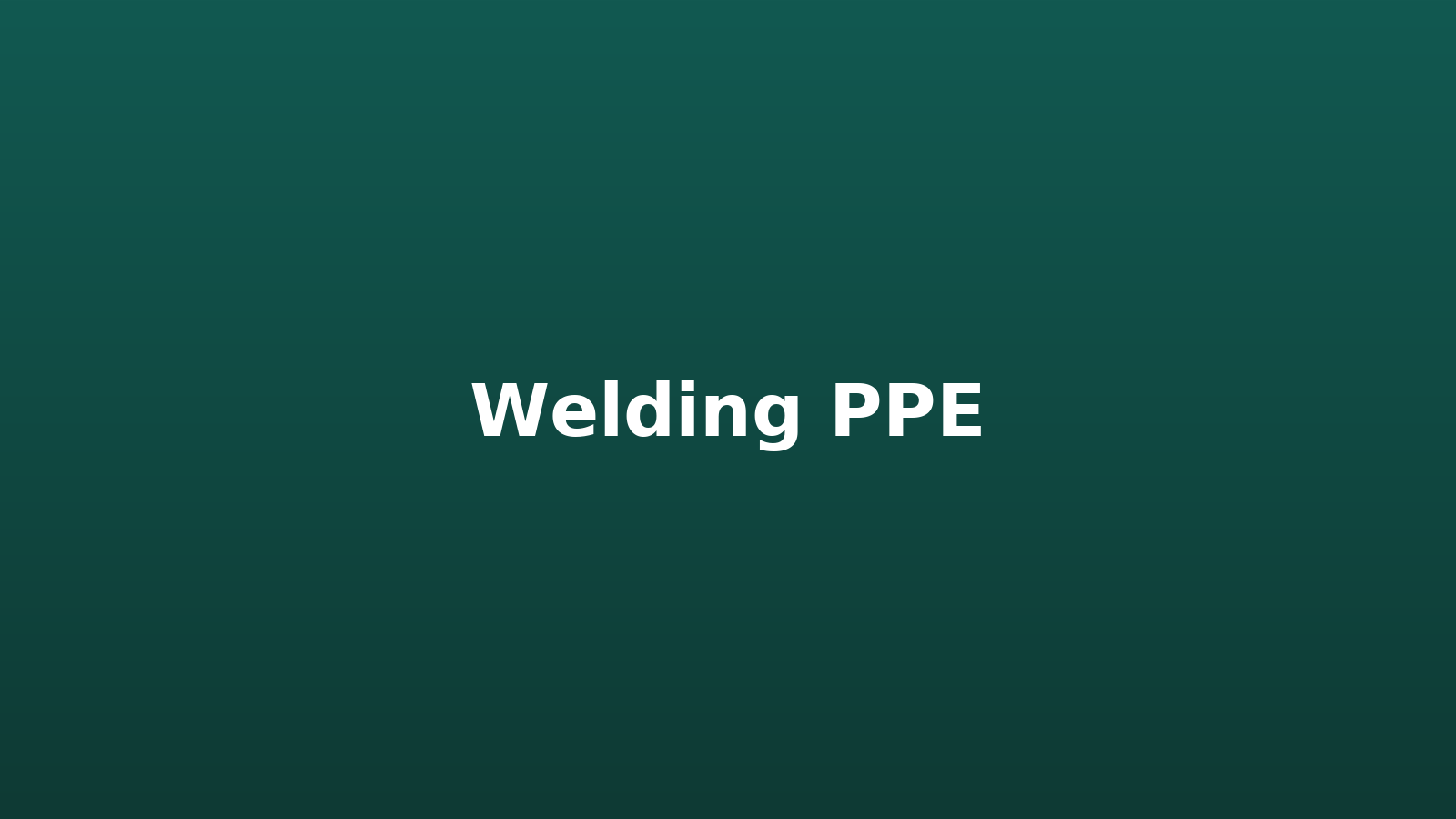 Welding PPE