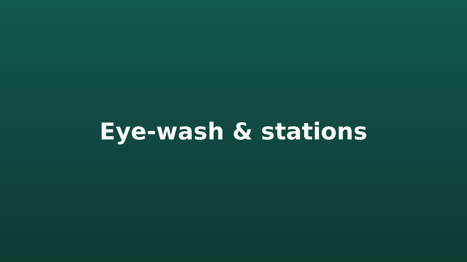 Eye-wash & stations