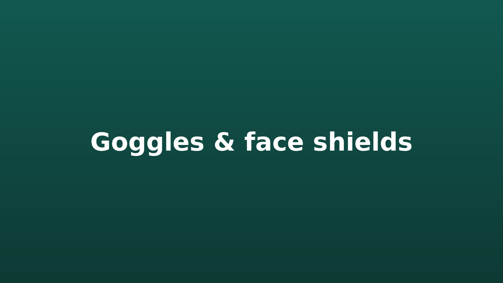 Goggles & face shields (EN 166)
