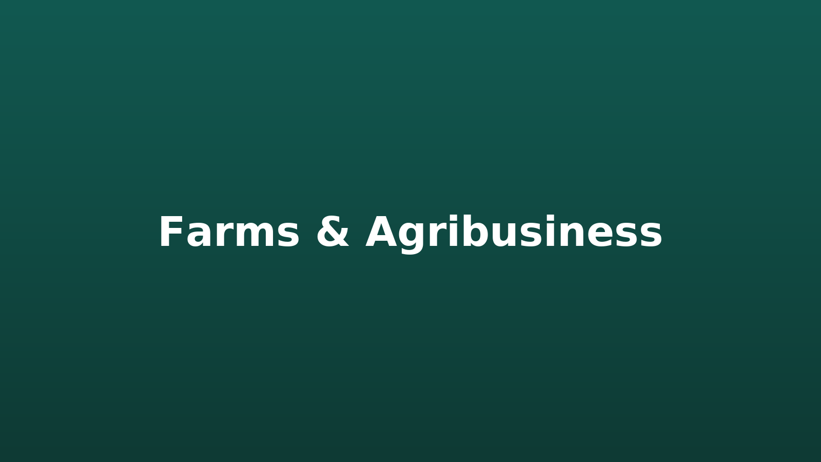 Farms & Agribusiness